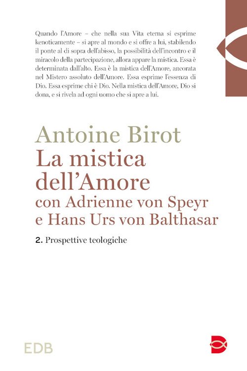 La mistica dell'amore con Adrienne von Speyr e Hans Urs von Balthasar