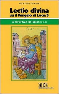 «Lectio divina» su il Vangelo di Luca