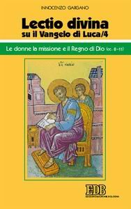 «Lectio divina» su il Vangelo di Luca