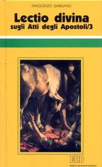 «Lectio divina» sugli Atti degli Apostoli