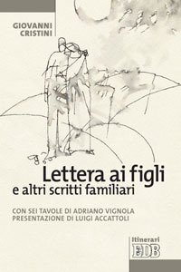 Lettera ai figli e altri scritti familiari