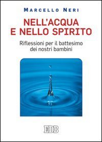 Nell'acqua e nello spirito