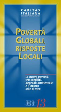 Povertà globali, risposte locali