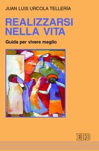 Realizzarsi nella vita