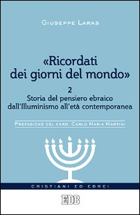 «Ricordati dei giorni del mondo»