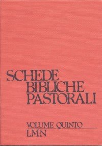 Schede bibliche pastorali. Vol. 5: L-N.