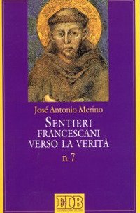 Sentieri francescani verso la verità