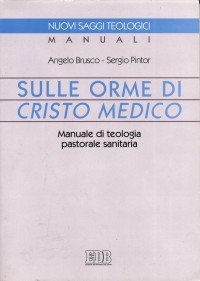 Sulle orme di Cristo medico