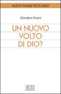 Un nuovo volto di Dio?