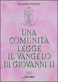 Una comunità legge il Vangelo di Giovanni