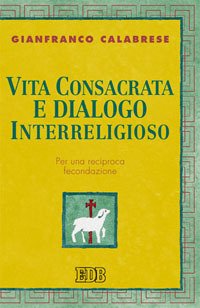 Vita consacrata e dialogo interreligioso