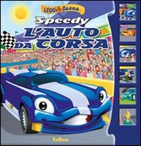Speedy l'auto da corsa. Leggi&suona