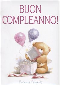 Buon compleanno! Forever friends