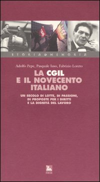 La Cgil e il Novecento italiano