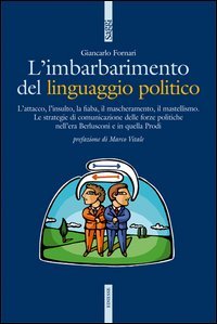 L'imbarbarimento del linguaggio politico