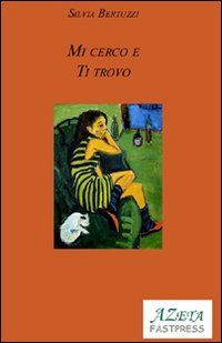 Mi cerco e ti trovo