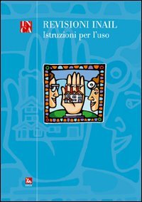 Revisioni INAIL. Istruzioni per l'uso
