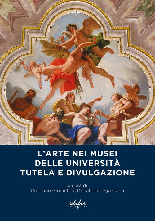 L'arte nei musei delle università. Tutela e divulgazione