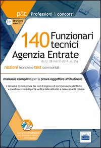 140 funzionari tecnici agenzia entrate. Prova oggettiva attitudinale