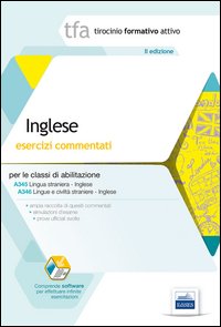 4 TFA. Inglese. Esercizi commentati per le classi A345 e A346
