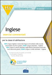 4 TFA. Inglese. Esercizi commentati per le classi di abilitazione A346A25, A345, A24, A346. Con software di simulazione. VOL 0/ 0 S.