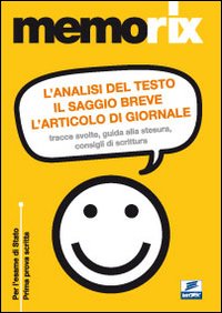 Analisi Del Testo, Il Saggio Breve, L`articolo Di Giornale.  (l`)