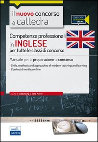 CC 1/2 Competenze professionali in inglese per tutte le classi di concorso. Manuale per la preparazione al concorso