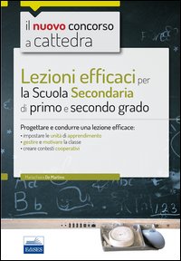 CC 4/1 Lezioni efficaci per la Scuola secondaria di primo e secondo grado. Progettare e condurre una lezione efficace