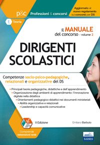 Il Concorso per dirigente scolastico. Competenze socio-psico-pedagogiche, relazionali e organizzative del DS