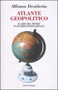 Atlante Geopolitico. Il Giro Del Mondo In 20
