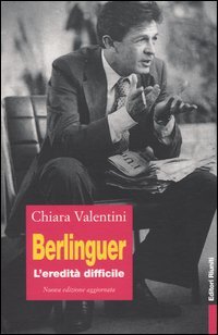 Berlinguer. L'eredità difficile