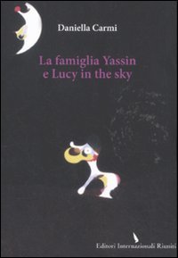 Famiglia Yassin E Lucy In The Sky (la)