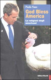 God bless America. Le religioni degli americani
