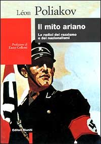 Mito Ariano. Saggio Sulle Origini Del Nazismo E Dei Nazional