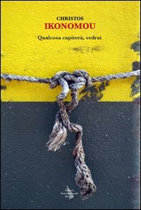 Qualcosa capiterà, vedrai