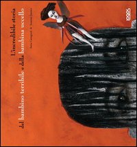 L'incredibile storia del bambino terribile