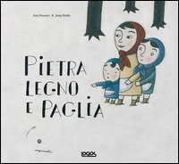 Pietra, legno e paglia
