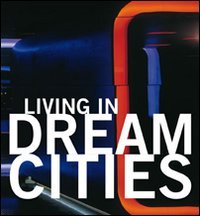 Vivere in città da sogno