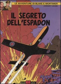 Il segreto dell'Espadon. Le avventure di Blake e Mortimer