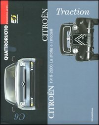 Citroën 1919-2006. La storia e i modelli