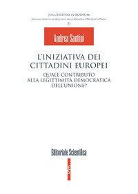 L'iniziativa dei cittadini europei. Quale contributo alla legittimità democratica dell'unione?