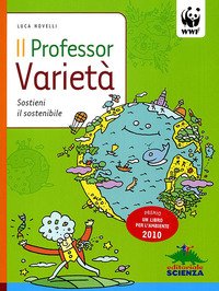 Il professor Varietà. Sostieni il sostenibile
