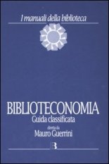 Biblioteconomia. Guida classificata