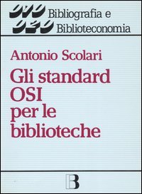 Gli standard OSI per le biblioteche