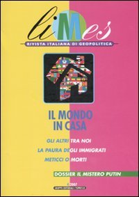 4/2007 Limes Il Mondo In Casa