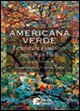 Americana verde. Letteratura e ambiente negli Stati Uniti