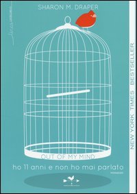 Out of my mind. Ho 11 anni e non ho mai parlato