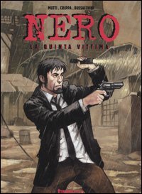 Nero. La quinta vittima