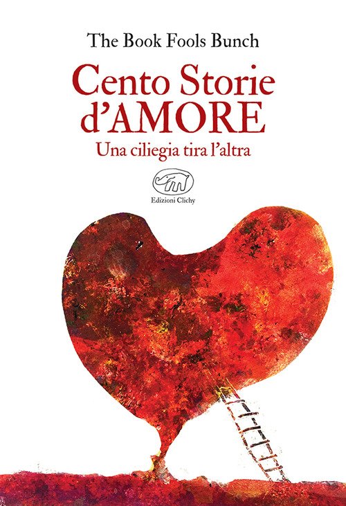 Cento storie d'amore. Una ciliegia tira l'altra