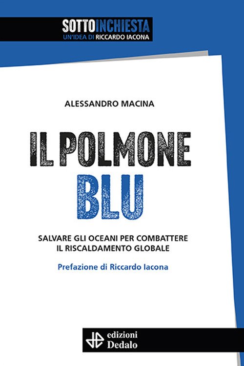 Il polmone blu. Salvare gli oceani per combattere il riscaldamento globale
